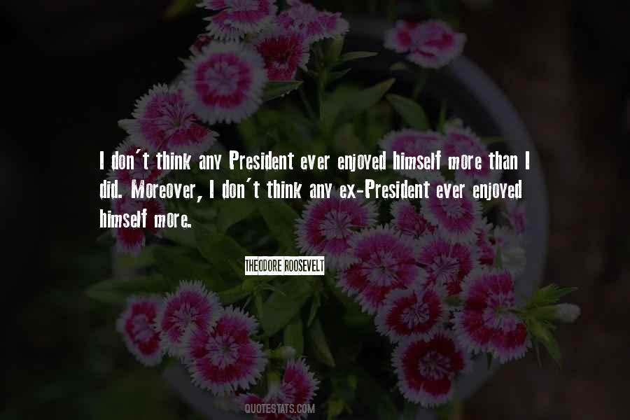 Quotes About President Roosevelt #670684