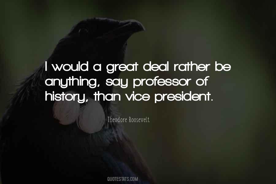 Quotes About President Roosevelt #859814