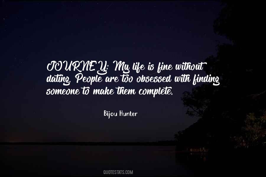 Quotes About Finding Joy In The Journey #352526