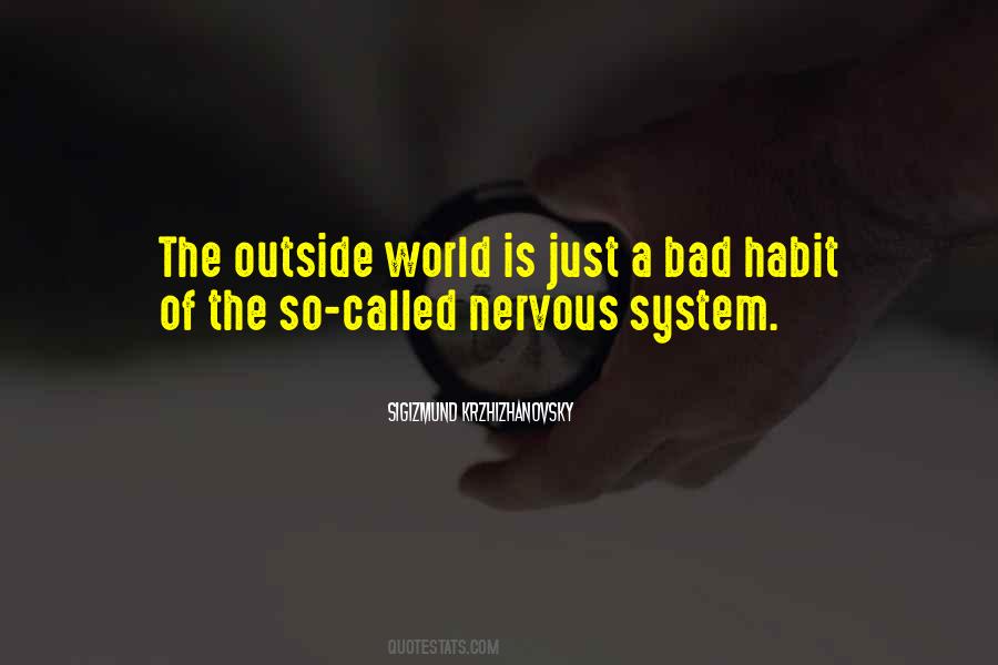 Quotes About Nervous System #2735