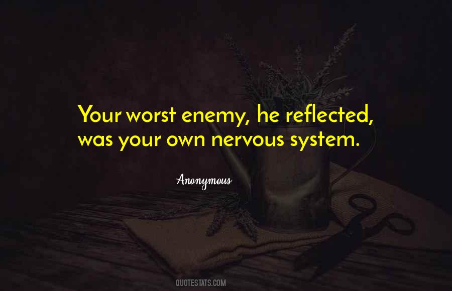 Quotes About Nervous System #296375