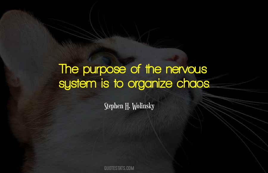 Quotes About Nervous System #443545