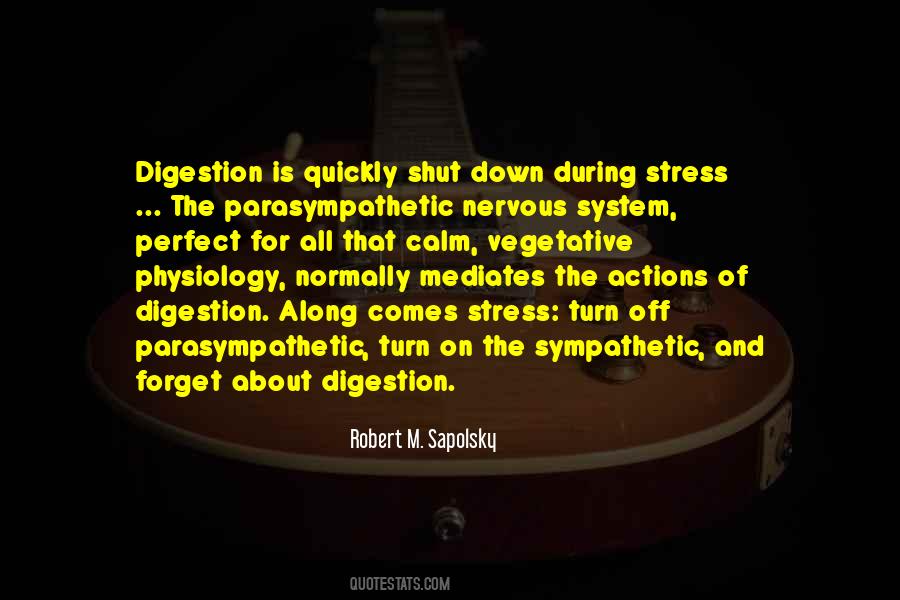 Quotes About Nervous System #527109