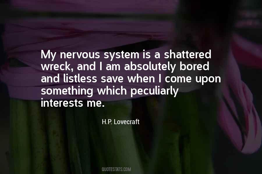 Quotes About Nervous System #67182