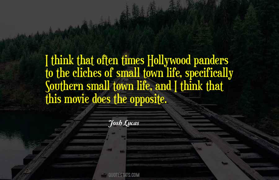 Quotes About Small Town Life #1171214