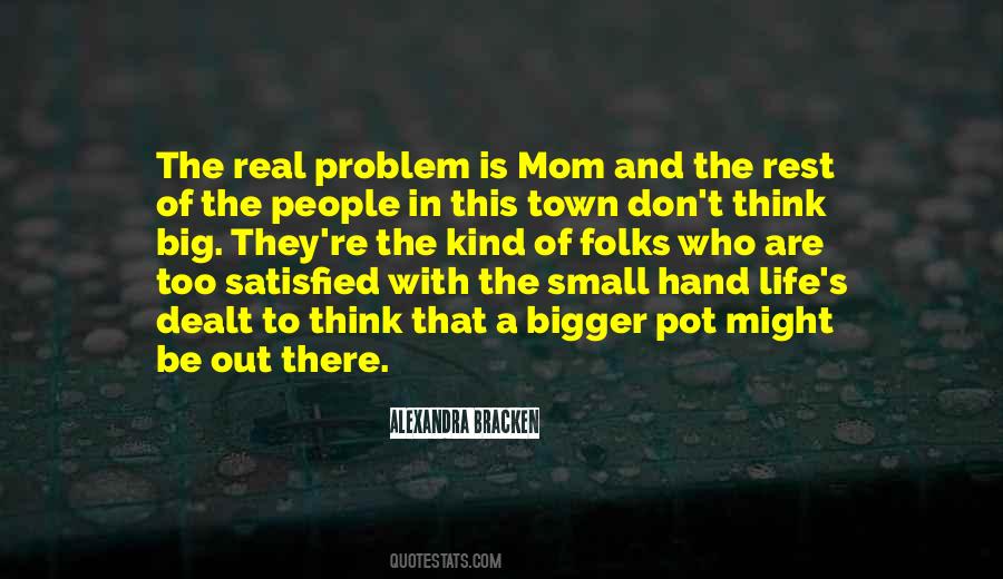 Quotes About Small Town Life #438638