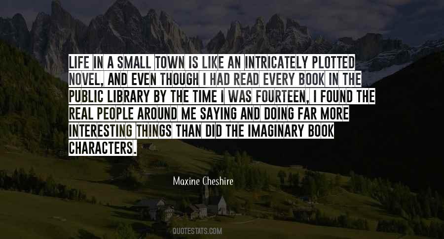 Quotes About Small Town Life #913345