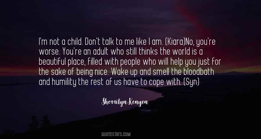 Quotes About Just Being Nice #1237666