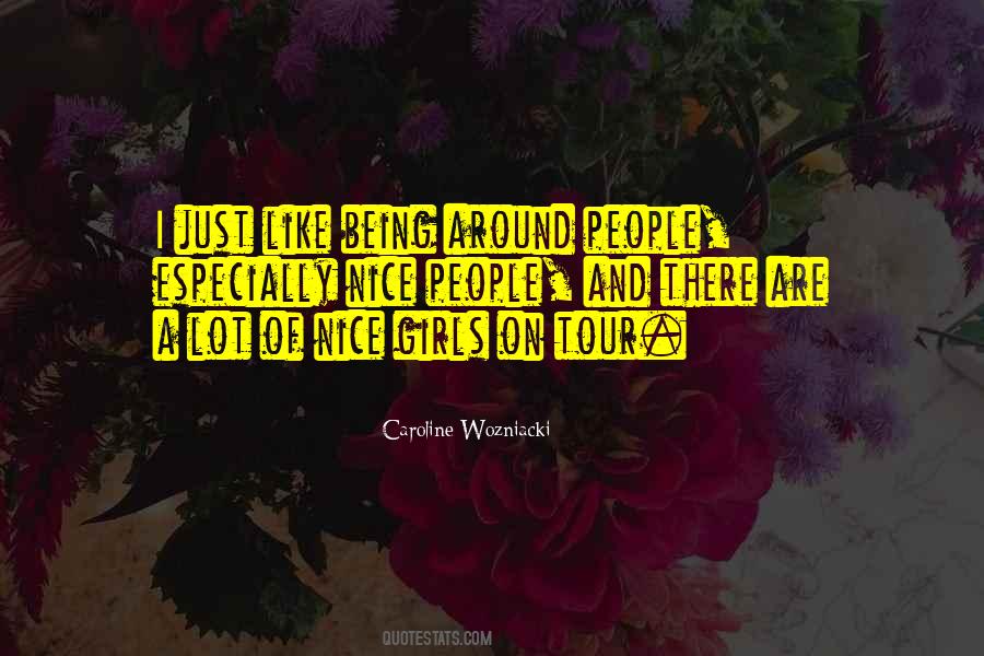 Quotes About Just Being Nice #321269