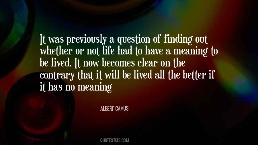 Quotes About Finding The Meaning Of Life #1752870