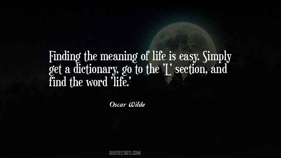 Quotes About Finding The Meaning Of Life #880204