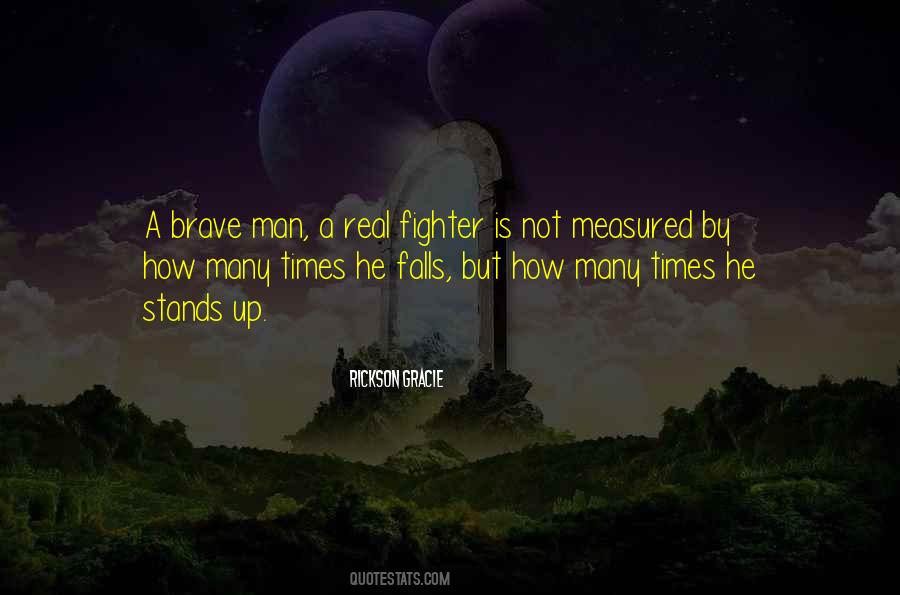 Quotes About Brave Man #831967