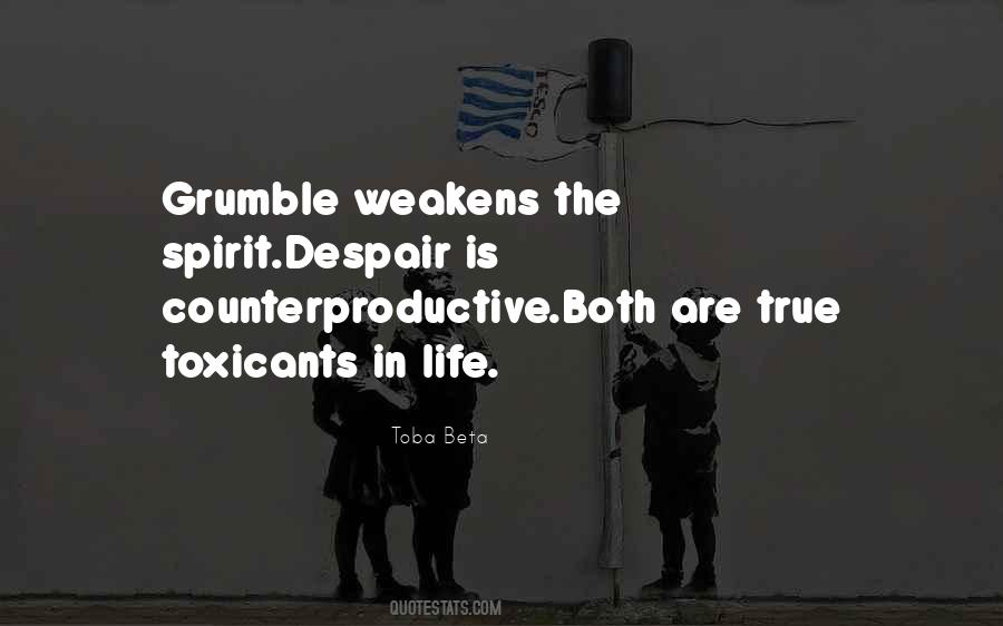 Quotes About Counterproductive #1362434