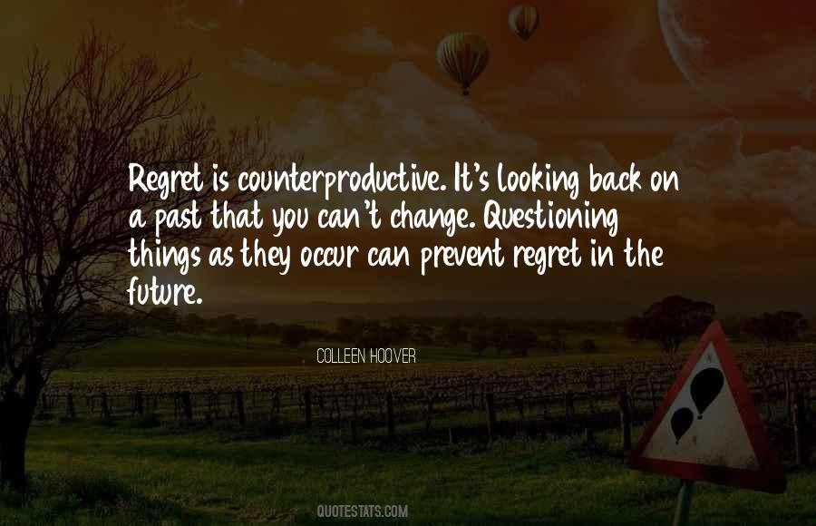 Quotes About Counterproductive #1736162