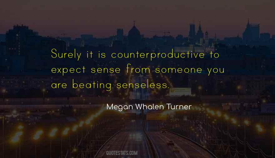 Quotes About Counterproductive #1850727