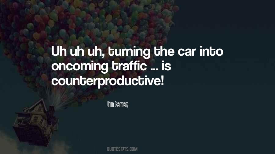 Quotes About Counterproductive #349912
