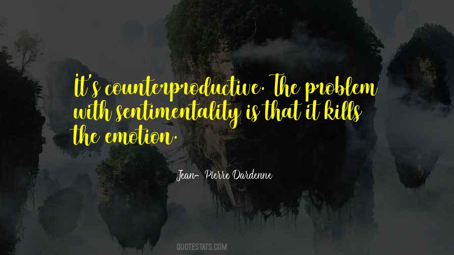 Quotes About Counterproductive #939439