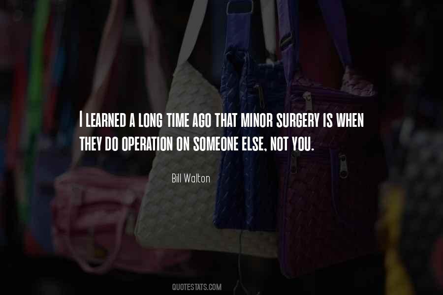 Quotes About Minor Surgery #1753165