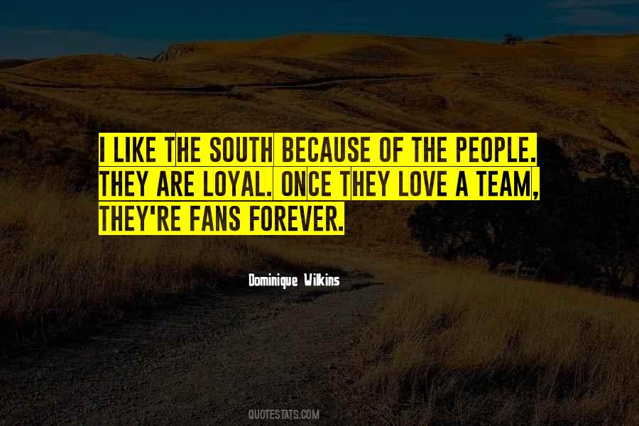 Loyal Fans Quotes #1053997