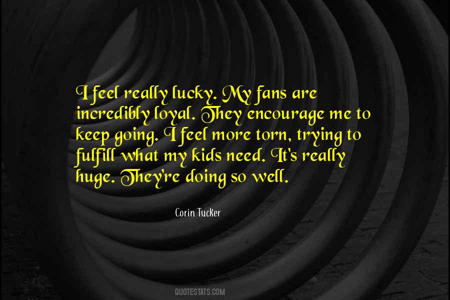 Loyal Fans Quotes #1459663