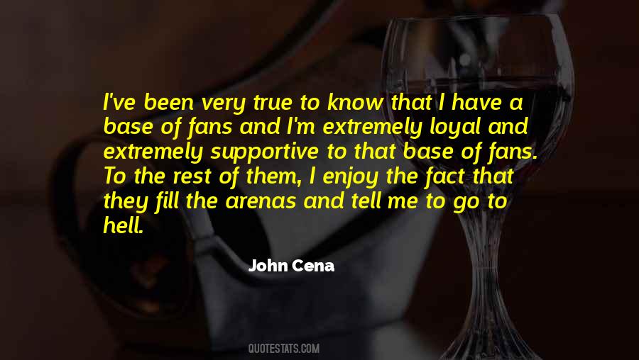 Loyal Fans Quotes #1675261