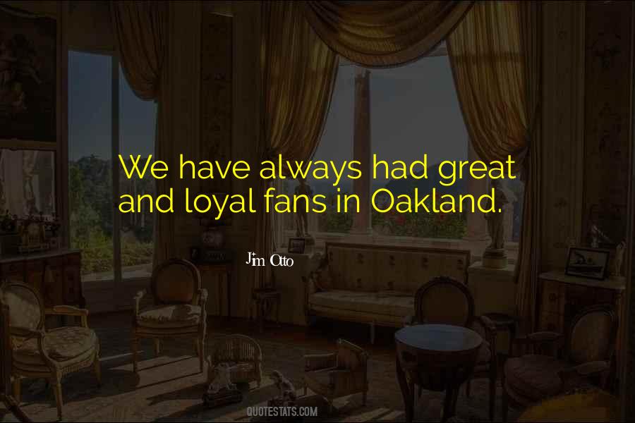 Loyal Fans Quotes #1728709
