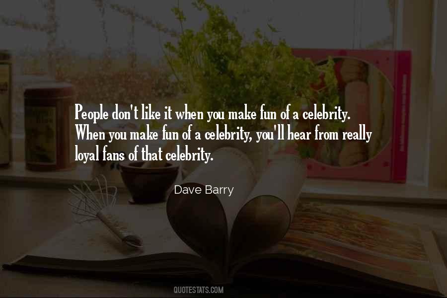 Loyal Fans Quotes #228712