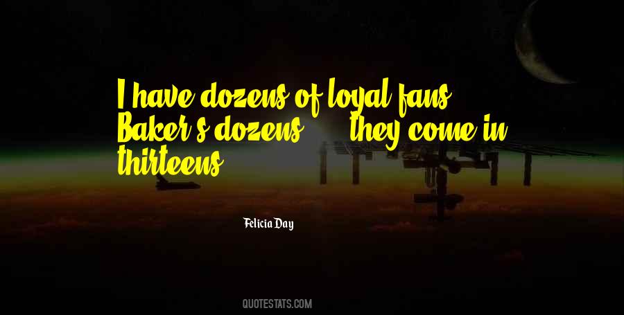 Loyal Fans Quotes #745815