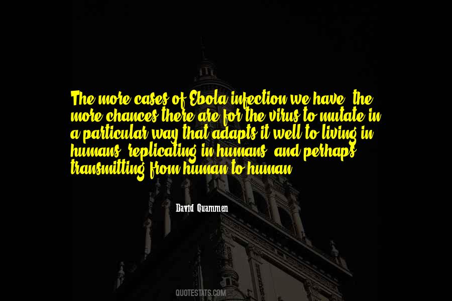 Quotes About The Ebola Virus #973883