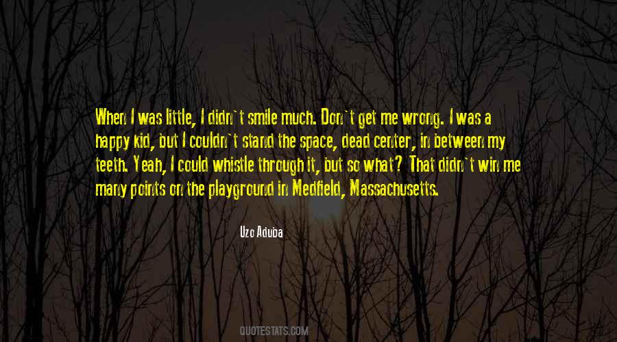 Happy Teeth Quotes #1556935