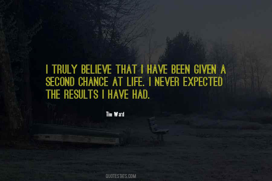 Quotes About Given A Chance #117412