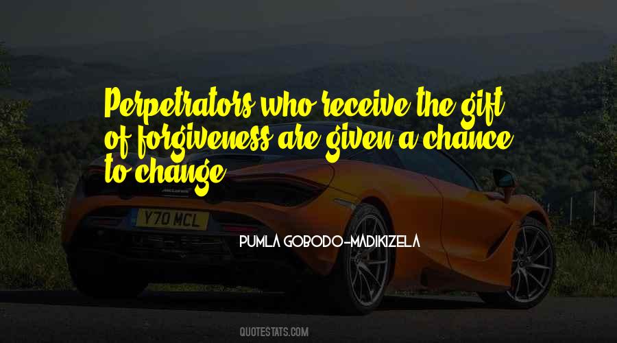 Quotes About Given A Chance #1739690