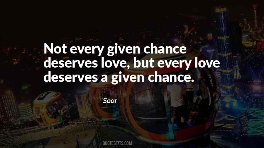 Quotes About Given A Chance #266999