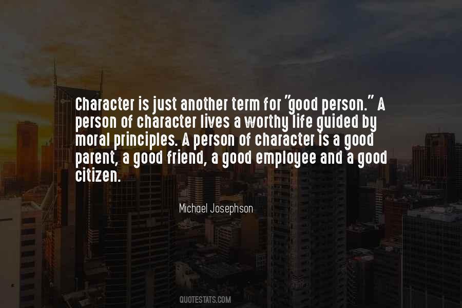 Quotes About Good Moral Character #1800676