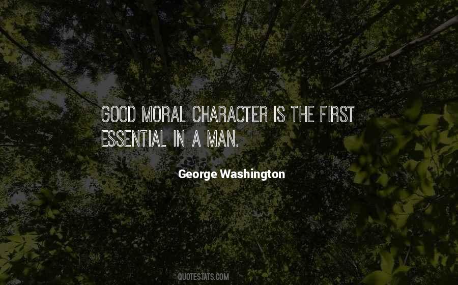 Quotes About Good Moral Character #675646