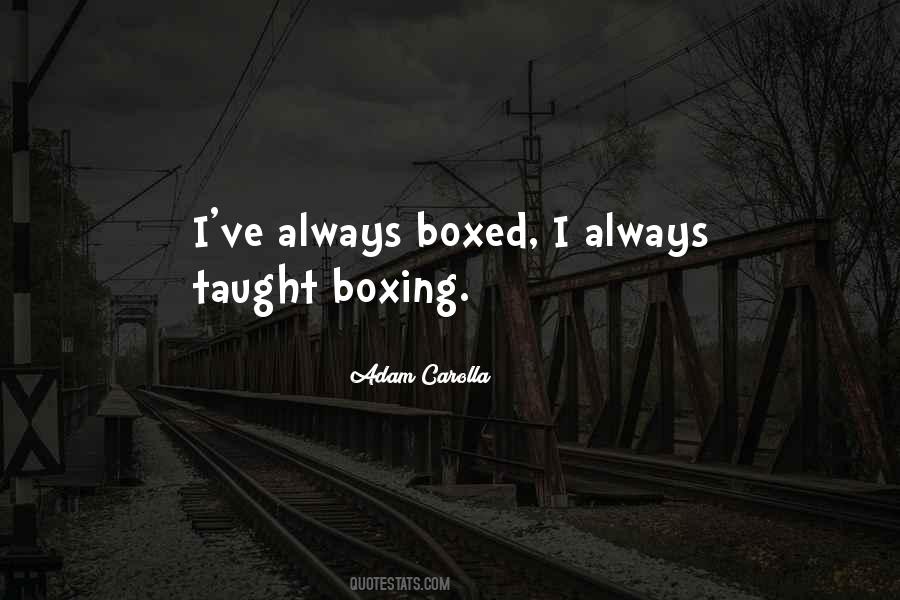 Quotes About Boxing #1244837