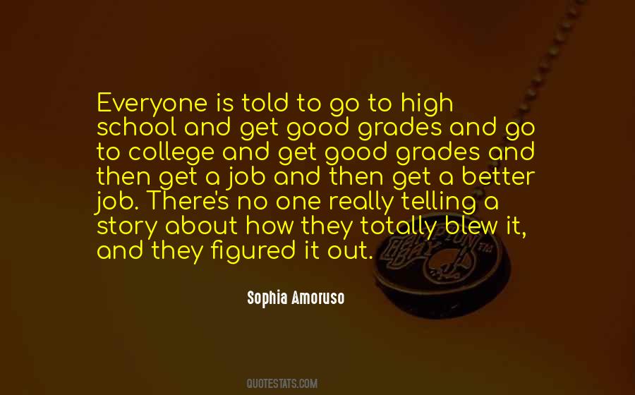 Quotes About Good Grades In School #1086899