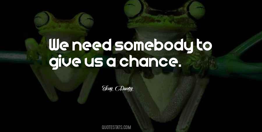 Need Somebody Quotes #1407812