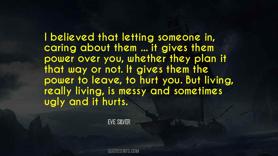 Quotes About Letting Go Even If It Hurts #839610