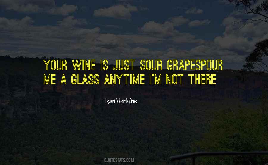 Quotes About Sour Grapes #1518195