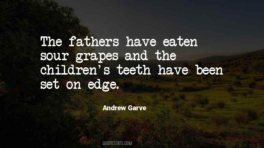 Quotes About Sour Grapes #1614916