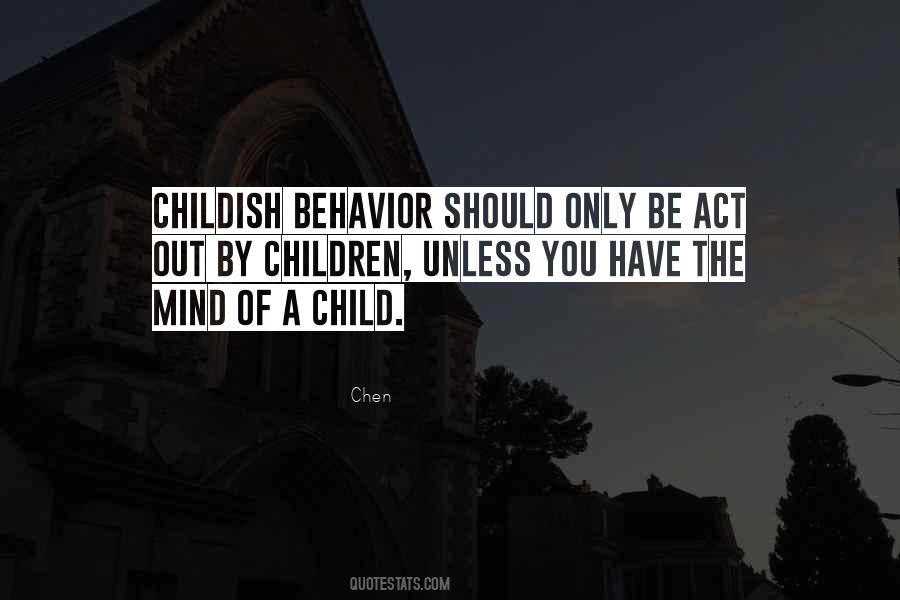 Mind Of A Child Quotes #1060465