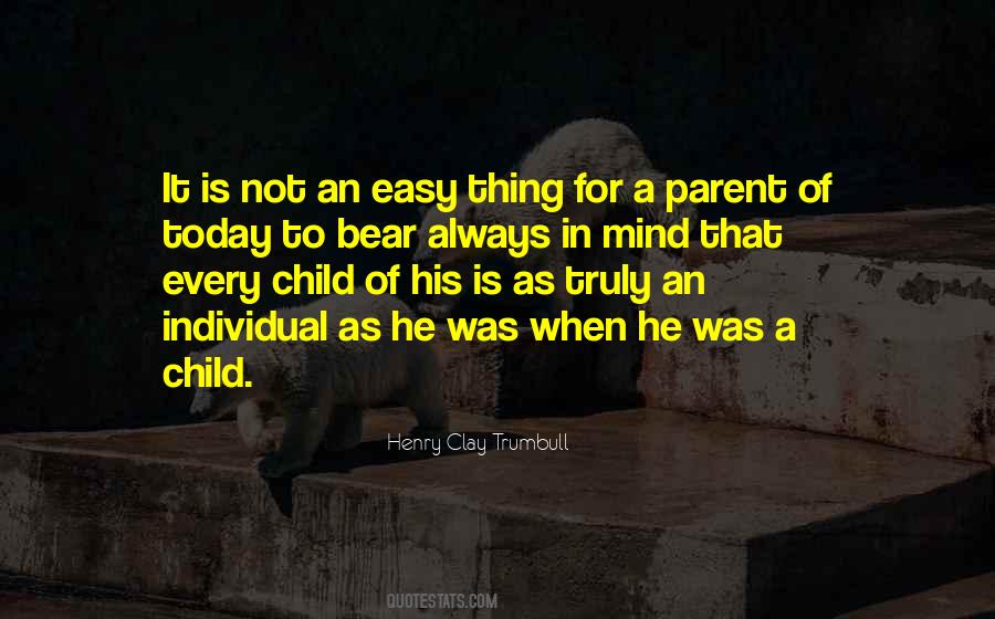 Mind Of A Child Quotes #312252