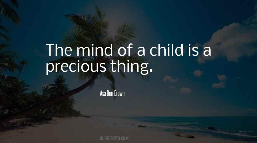Mind Of A Child Quotes #508539