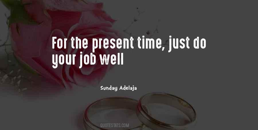 Quotes About Present Time #1392493