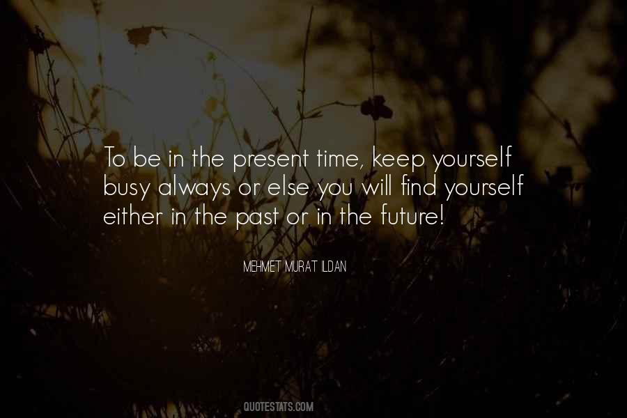 Quotes About Present Time #835123