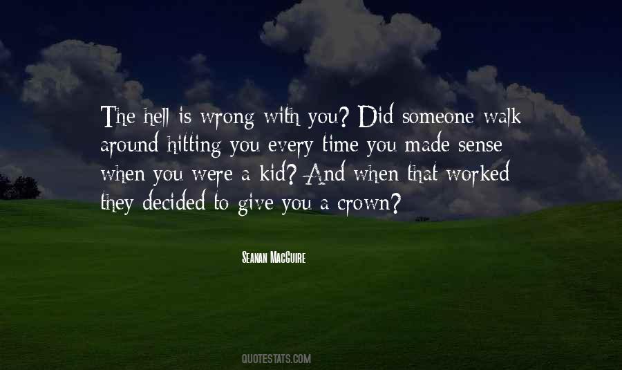 Quotes About When You Were A Kid #1132943