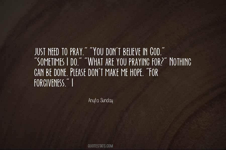 Quotes About Praying To God #289419