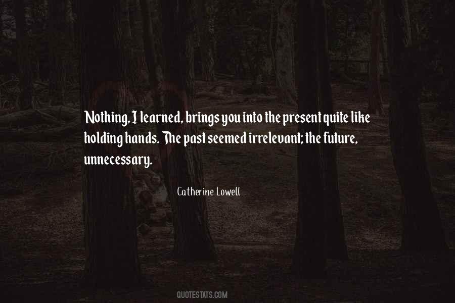 Quotes About Present Future Past #141562