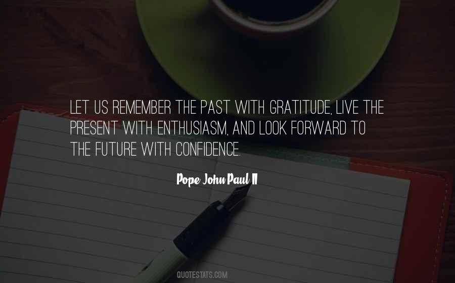 Quotes About Present Future Past #142400